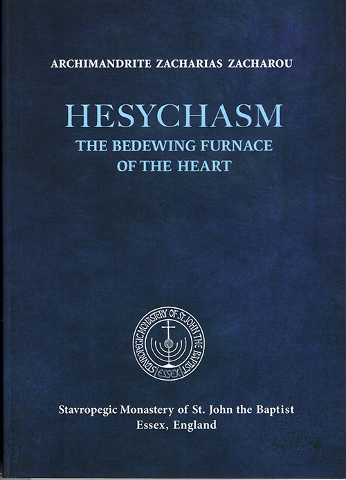 Hesychasm: The Bedewsing Furnace of the Heart